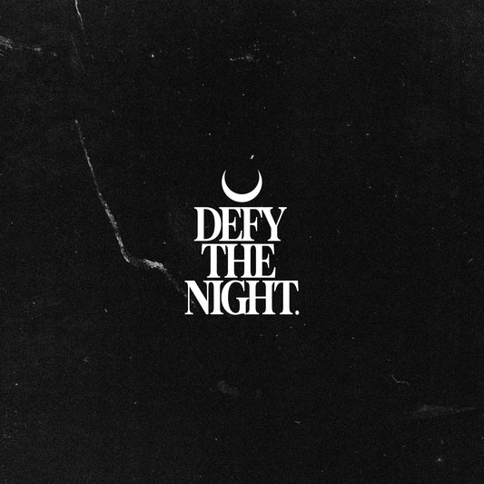 DEFY THE NIGHT